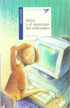 portada Malu y el Marciano del Ordenador (in Spanish)