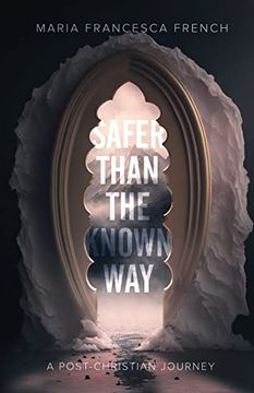 portada Safer Than the Known way 