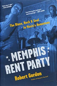 portada Memphis Rent Party: The Blues, Rock & Soul in Music's Hometown (in English)