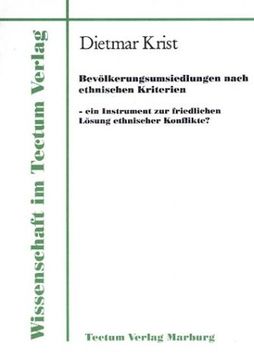 portada Bevölkerungsumsiedlungen nach ethnischen Kriterien - ein Instrument zur friedlichen Lösung ethnischer Konflikte? (Wissenschaft Im Tectum Verlag) (German Edition)