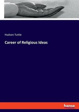 portada Career of Religious Ideas (en Inglés)
