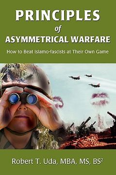 portada principles of asymmetrical warfare: how to beat islamo-fascists at their own game (in English)