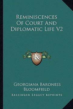 portada reminiscences of court and diplomatic life v2