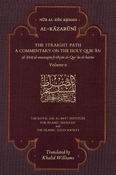 portada The Straight Path: A Commentary on the Holy Qur'an (en Inglés)