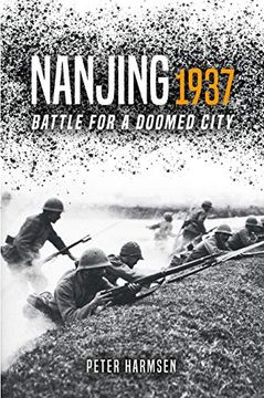 portada Nanjing 1937: Battle for a Doomed City (en Inglés)