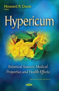 portada Hypericum: Botanical Sources, Medical Properties and Health Effects (Plant Science Research and Practices) (en Inglés)