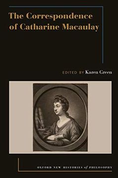 portada The Correspondence of Catharine Macaulay (Oxford new Histories of Philosophy) (en Inglés)