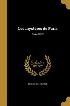 portada Les mystères de Paris; Tome 10-12 (en Francés)