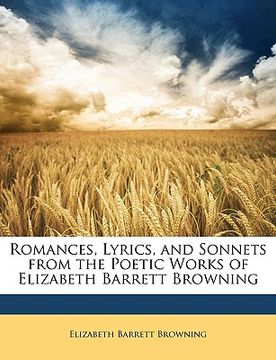 portada romances, lyrics, and sonnets from the poetic works of elizabeth barrett browning