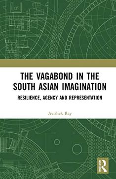 portada The Vagabond in the South Asian Imagination: Resilience, Agency and Representation (in English)