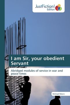 portada I am Sir, your obedient Servant (en Inglés)