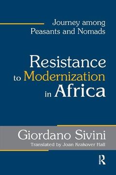 portada Resistance to Modernization in Africa: Journey Among Peasants and Nomads