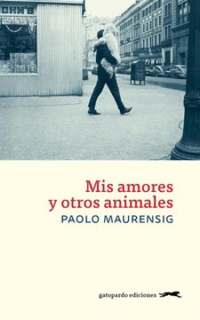 portada Mis Amores y Otros Animales (in Spanish)