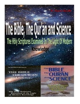 portada The Bible, the Qu'ran and Science: The Holy Scriptures Examined in the Light of Modern Knowledge