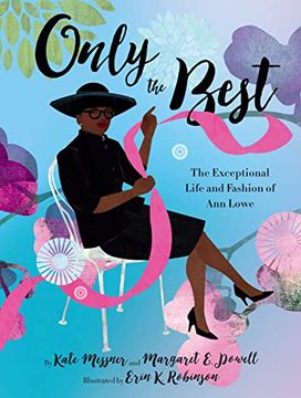 portada Only the Best: The Exceptional Life and Fashion of ann Lowe (en Inglés)