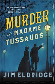 portada Murder at Madame Tussauds: The Gripping Historical Whodunnit: 6 (Museum Mysteries) (en Inglés)
