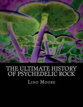 portada The Ultimate History of Psychedelic Rock