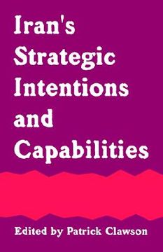 portada iran's strategic intentions and capabilities (en Inglés)