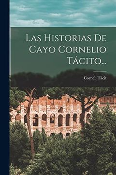 portada Las Historias de Cayo Cornelio Tácito.