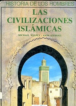 portada Civilizaciones Islamicas, las