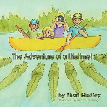 portada the adventure of a lifetime! (en Inglés)