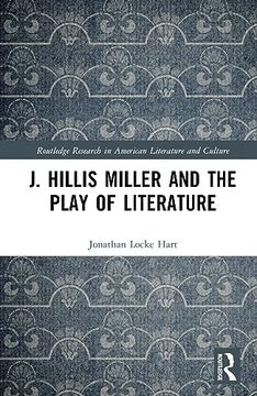 portada J. Hillis Miller and the Play of Literature (en Inglés)