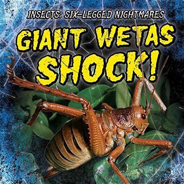 portada Giant Wetas Shock! (Insects: Six-Legged Nightmares) (in English)