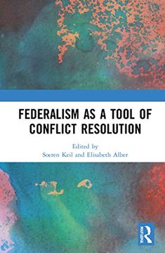 portada Federalism as a Tool of Conflict Resolution (en Inglés)