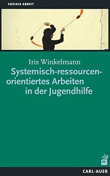 portada Systemisch-Ressourcenorientiertes Arbeiten in der Jugendhilfe (in German)