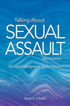portada Talking About Sexual Assault: Society's Response to Survivors (en Inglés)