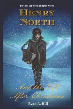 portada Henry North and the Gift After Christmas (en Inglés)