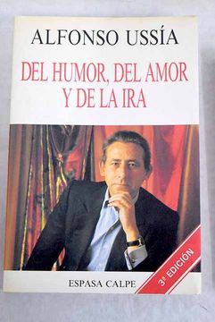 portada Del Humor, del Amor y de la ira (2ª Ed. )
