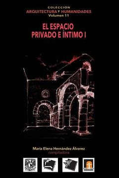 portada Volumen 11 El espacio privado e íntimo I (in Spanish)