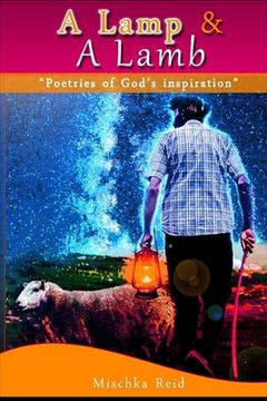 portada A Lamp & A Lamb: Poetries of God's Inspiration (en Inglés)