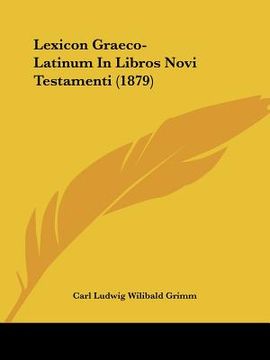 portada lexicon graeco-latinum in libros novi testamenti (1879) (in English)