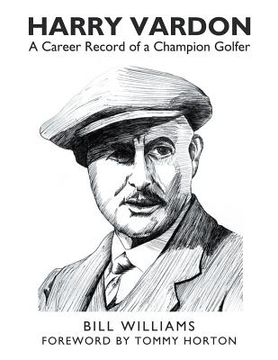 portada Harry Vardon: A Career Record of a Champion Golfer (en Inglés)