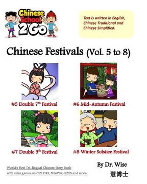 portada ChineseSchool2Go: Chinese Festivals (Vol. 5 to 8): Double Seventh, Mid-Autumn Festival, Double Ninth, Winter Solstice Festival (in English)