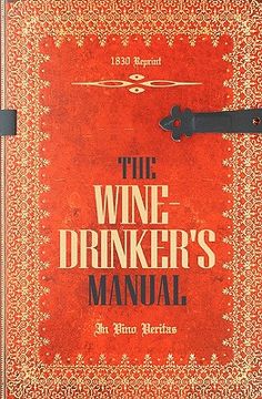 portada the wine-drinker's manual 1830 reprint (en Inglés)