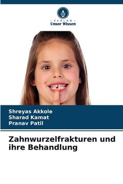 portada Zahnwurzelfrakturen und ihre Behandlung (en Alemán)