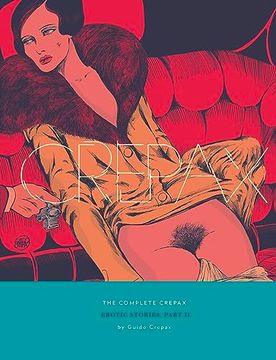 portada The Complete Crepax: Erotic Stories, Part ii: Volume 8 (in English)