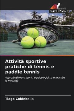 portada Attività sportive pratiche di tennis e paddle tennis (in Italian)