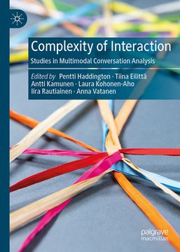 portada Complexity of Interaction: Studies in Multimodal Conversation Analysis (en Inglés)
