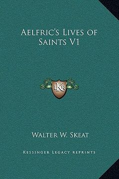 portada aelfric's lives of saints v1 (en Inglés)