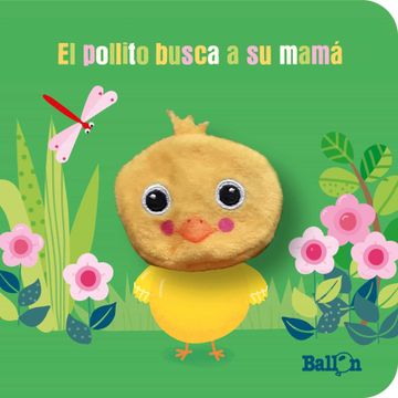 portada El Pollito Busca a su Mama (Marioneta de Dedo - Castellano) (in Spanish)