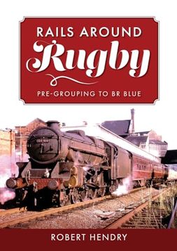 portada Rails Around Rugby: Pre-Grouping to Br Blue (en Inglés)