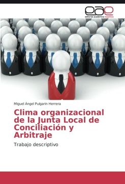 portada Clima organizacional de la Junta Local de Conciliación y Arbitraje: Trabajo descriptivo (Spanish Edition)