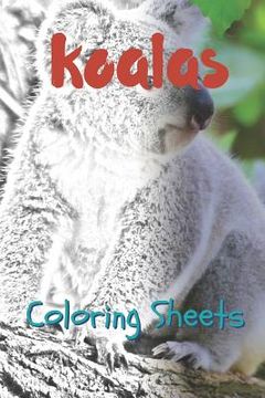 portada Koala Coloring Sheets: 30 Koala Drawings, Coloring Sheets Adults Relaxation, Coloring Book for Kids, for Girls, Volume 7