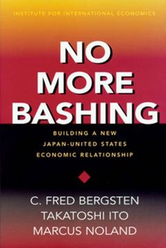 portada No More Bashing: Building a new Japan-United States Economic Relationship 
