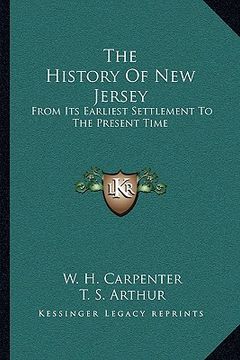 portada the history of new jersey: from its earliest settlement to the present time (in English)