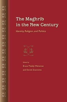 portada the maghrib in the new century: identity, religion, and politics (in English)